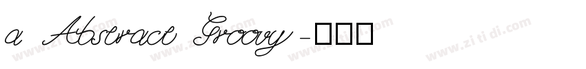 a Abstract Groovy字体转换